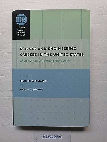 Stock image for Science and Engineering Careers in the United States: An Analysis of Markets and Employment (National Bureau of Economic Research Conference Report) for sale by Open Books