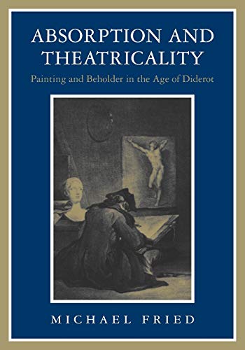 9780226262130: Absorption and Theatricality: Painting and Beholder in the Age of Diderot