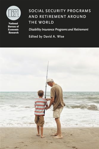 Stock image for Social Security Programs and Retirement around the World: Disability Insurance Programs and Retirement (National Bureau of Economic Research Conference Report) for sale by HPB-Red