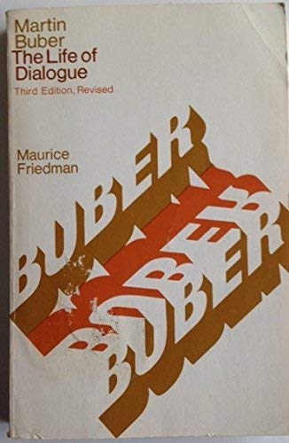 Beispielbild fr Martin Buber : The Life of Dialogue zum Verkauf von Better World Books