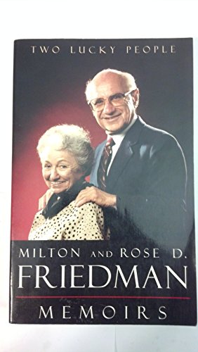 Two Lucky People: Memoirs (9780226264158) by Friedman, Milton; Friedman, Rose D.