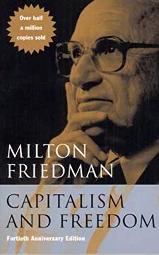 Imagen de archivo de Capitalism and Freedom: Fortieth Anniversary Edition (40th Anniversary Edition) a la venta por Hippo Books