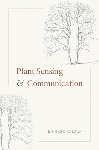 9780226264707: Plant Sensing and Communication