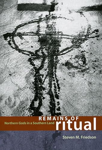 9780226265056: Remains of Ritual: Northern Gods in a Southern Land