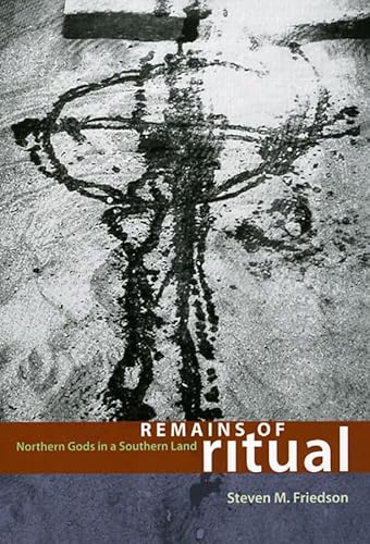 9780226265056: Remains of Ritual: Northern Gods in a Southern Land (Chicago Studies in Ethnomusicology)