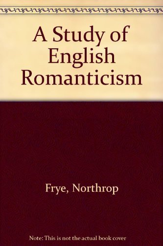 Beispielbild fr A Study of English Romanticism zum Verkauf von SecondSale