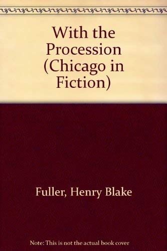 9780226268880: With the Procession (Chicago in Fiction S.)