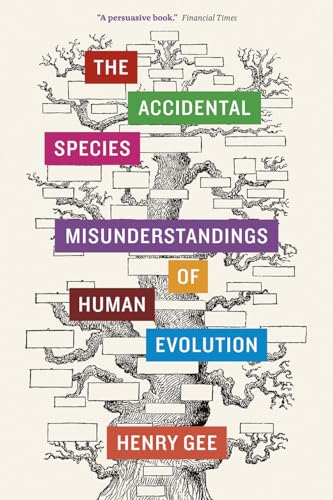 Stock image for The Accidental Species: Misunderstandings of Human Evolution for sale by HPB-Ruby