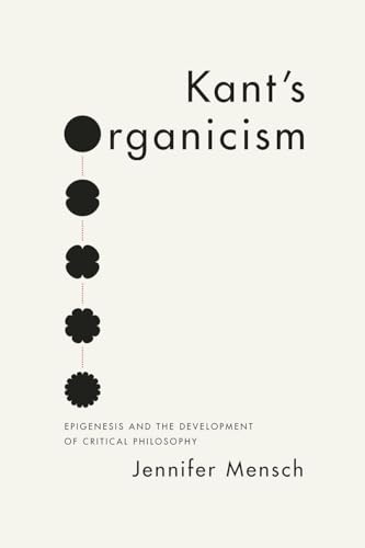 Imagen de archivo de Kant's Organicism a la venta por Blackwell's