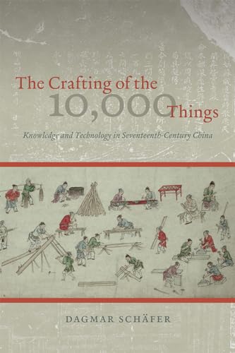 Beispielbild fr The Crafting of the 10,000 Things zum Verkauf von Blackwell's