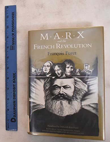 Marx and the French Revolution - Furet, François