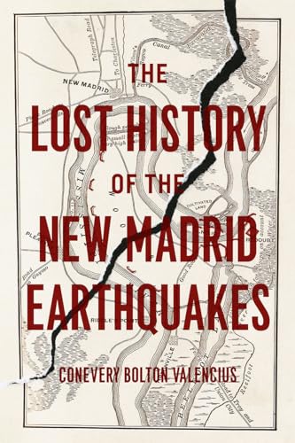 Stock image for The Lost History of the New Madrid Earthquakes for sale by Blackwell's