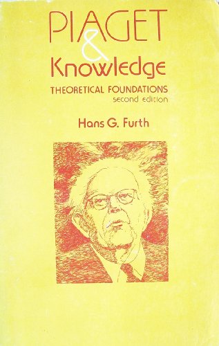 Stock image for Piaget and Knowledge : Theoretical Foundations for sale by Better World Books: West
