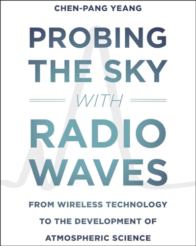 Imagen de archivo de Probing the Sky With Radio Waves a la venta por Blackwell's