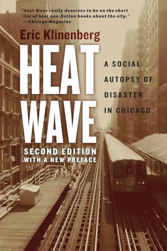 Beispielbild fr Heat Wave: A Social Autopsy of Disaster in Chicago zum Verkauf von BooksRun