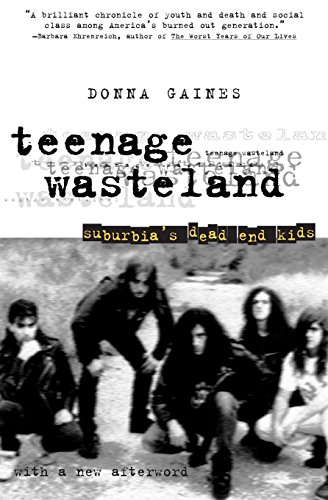 Beispielbild fr Teenage Wasteland : Suburbia's Dead End Kids zum Verkauf von Better World Books