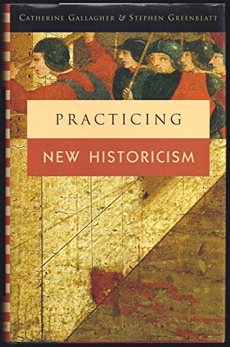 9780226279343: Practicing New Historicism