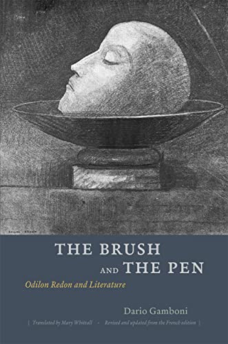 9780226280554: The Brush and the Pen: Odilon Redon and Literature
