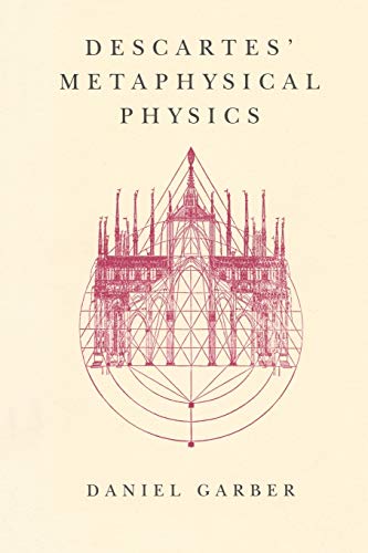 Beispielbild fr Descartes' Metaphysical Physics zum Verkauf von Better World Books