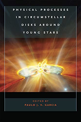 Imagen de archivo de Physical Processes in Circumstellar Disks around Young Stars a la venta por Daedalus Books