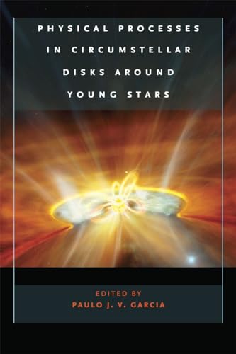 Imagen de archivo de Physical Processes in Circumstellar Disks around Young Stars a la venta por HPB-Red