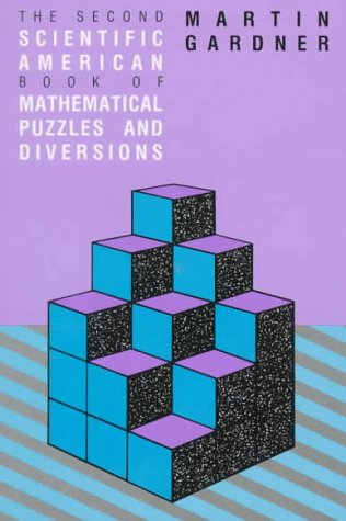 Stock image for The Second Scientific American Book of Mathematical Puzzles and Diversions for sale by Half Price Books Inc.