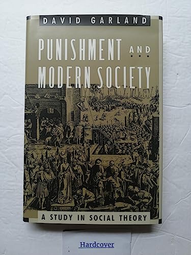 9780226283807: Garland: Punishment & Modern Society (Cloth) (Studies in Crime & Justice)