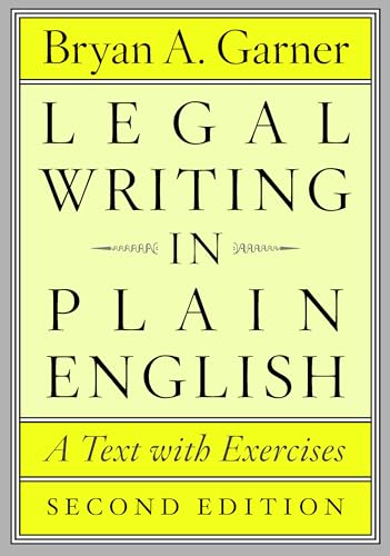 Stock image for Legal Writing in Plain English, Second Edition: A Text with Exercises (Chicago Guides to Writing, Editing, and Publishing) for sale by Decluttr