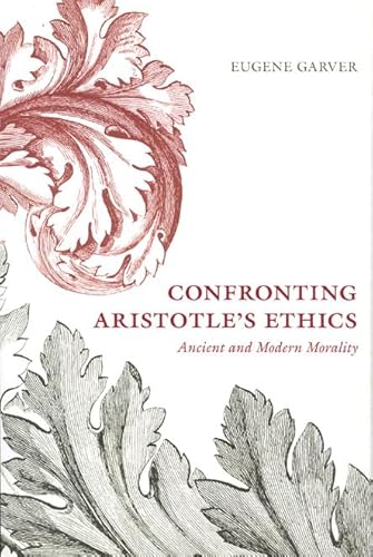 Stock image for Confronting Aristotle's Ethics: Ancient and Modern Morality for sale by HPB-Red