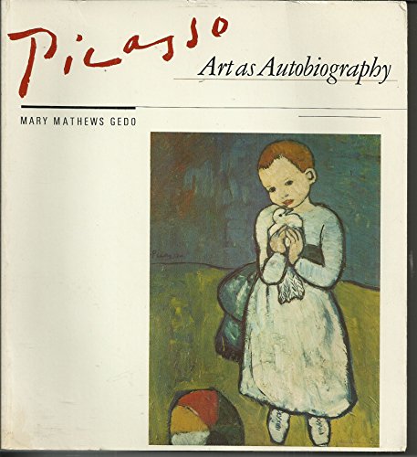 Stock image for Picasso: Art As Autobiography for sale by Books From California