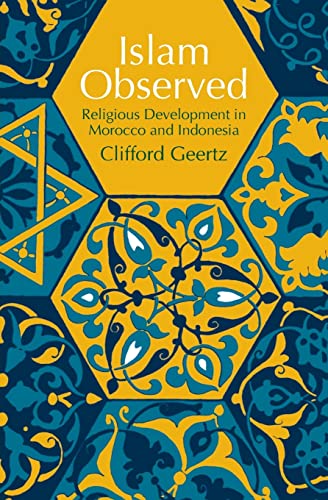 9780226285115: Islam Observed: Religious Development in Morocco and Indonesia (Phoenix Books)