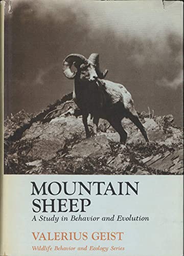 Mountain sheep;: A study in behavior and evolution (Wildlife behavior and ecology) Geist, Valerius