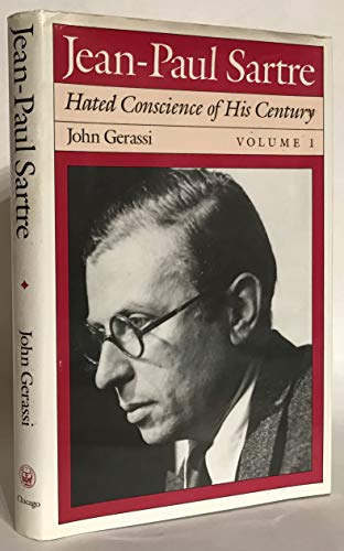 Stock image for Jean-Paul Sartre: Hated Conscience of His Century, Volume 1: Protestant or Protester? for sale by Books From California