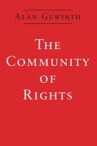The Community of Rights (9780226288819) by Gewirth, Alan