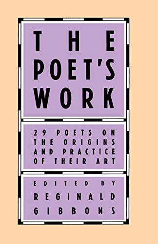 9780226290546: The Poet's Work: 29 Poets on the Origins and Practice of Their Art