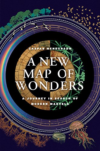 Stock image for A New Map of Wonders: A Journey in Search of Modern Marvels for sale by ThriftBooks-Atlanta