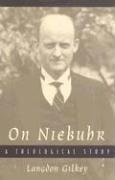 Beispielbild fr On Niebuhr: A Theological Study zum Verkauf von HPB-Red