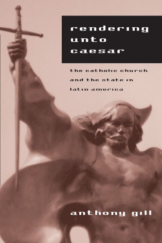 Beispielbild fr Rendering unto Caesar: The Catholic Church and the State in Latin America zum Verkauf von BooksRun