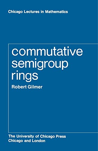 Commutative Semigroup Rings (Chicago Lectures in Mathematics)