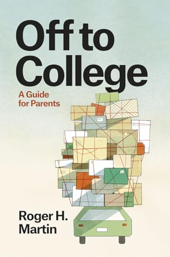 Imagen de archivo de Off to College: A Guide for Parents (Chicago Guides to Academic Life) a la venta por Chiron Media