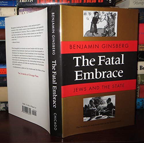 9780226296654: THE FATAL EMBRACE - JEWS AND THE STATE