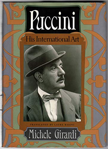 9780226297576: Puccini: His International Art