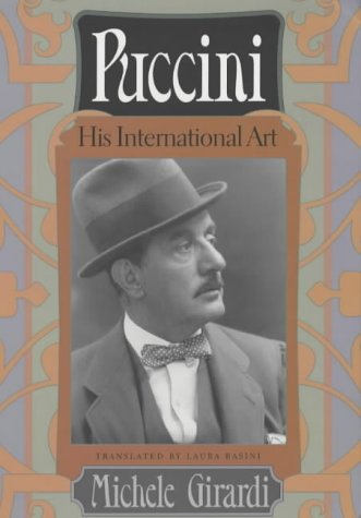 Imagen de archivo de Puccini: His International Art a la venta por Housing Works Online Bookstore