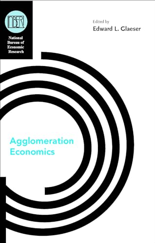 Imagen de archivo de Agglomeration Economics (National Bureau of Economic Research Conference Report) a la venta por Byrd Books