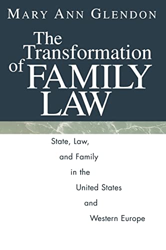 Imagen de archivo de The Transformation of Family Law : State, Law, and Family in the United States and Western Europe a la venta por Better World Books