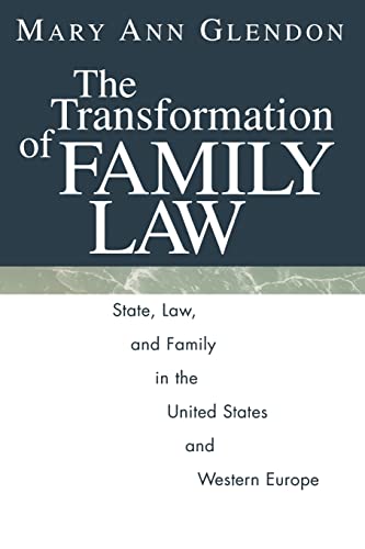 Stock image for The Transformation of Family Law : State, Law, and Family in the United States and Western Europe for sale by Better World Books