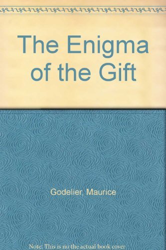 The Enigma of the Gift (9780226300443) by Godelier, Maurice