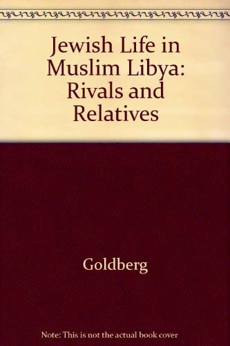 Imagen de archivo de Jewish Life in Muslim Libya: Rivals and Relatives a la venta por Dunaway Books