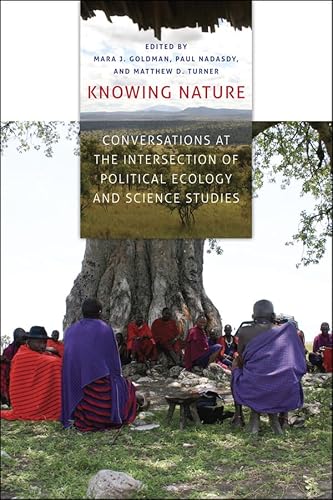 9780226301402: Knowing Nature: Conversations at the Intersection of Political Ecology and Science Studies