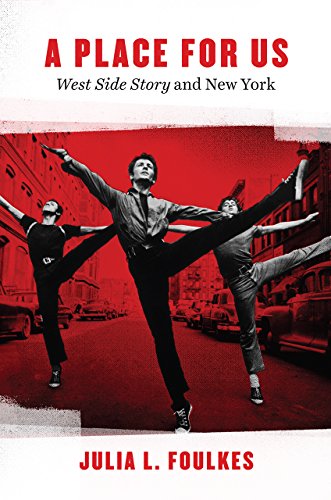 9780226301808: A Place for Us: "West Side Story" and New York